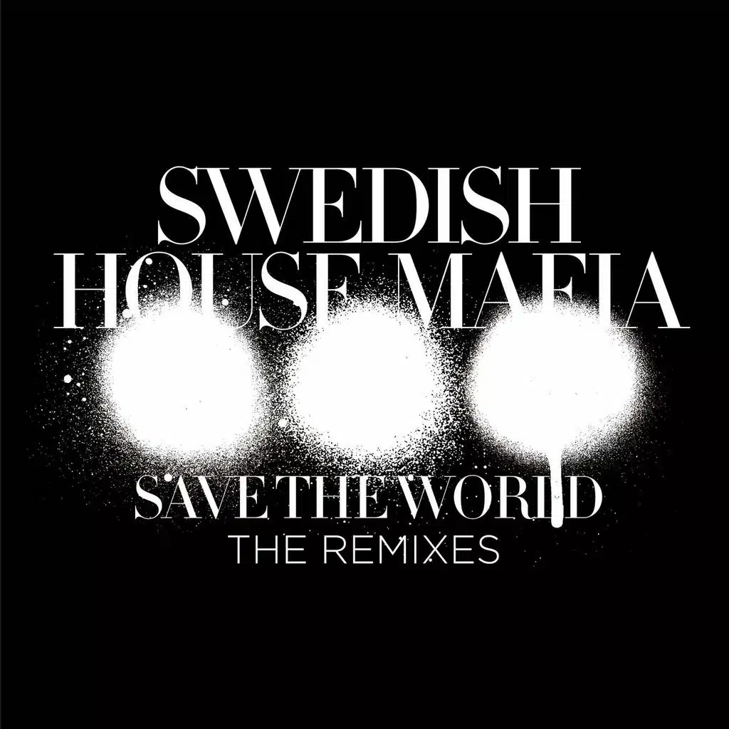 Save The World (Third Party Remix)