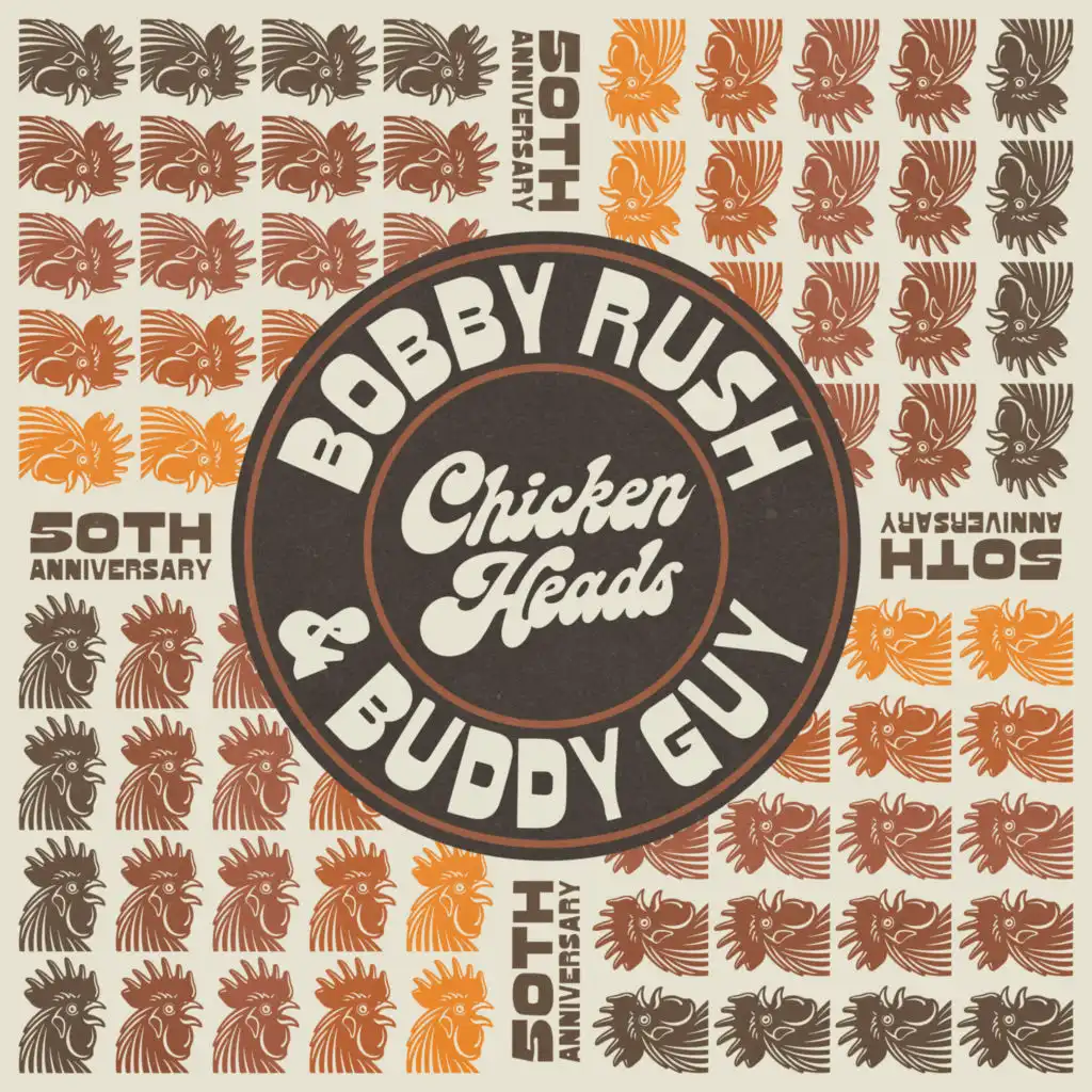 Chicken Heads (feat. Bobby Rush)