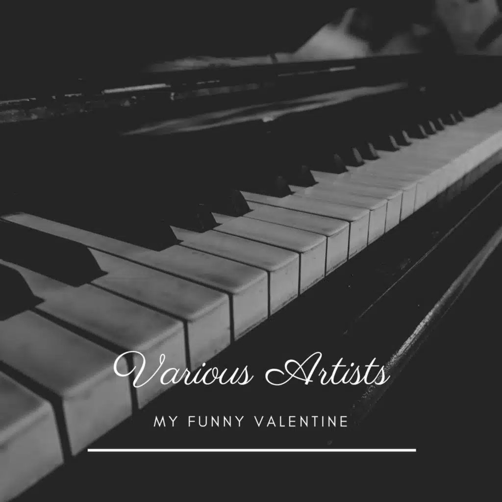 My Funny Valentine (Version 1)