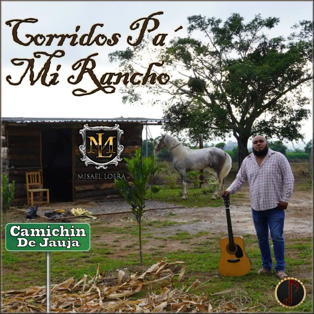 Corridos Pa´Mi Rancho Camichin De Jauja