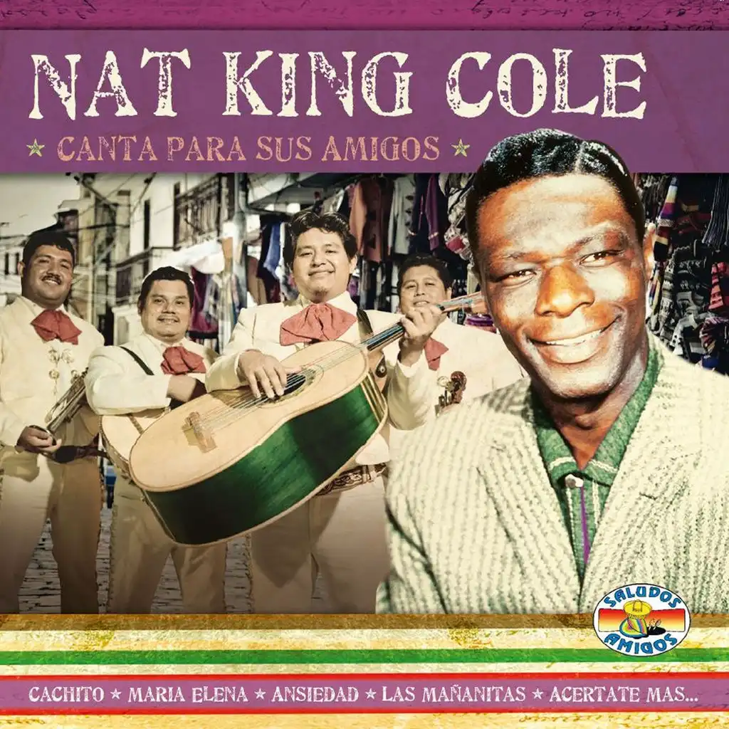 Nat King Cole : Canta para Sus Amigos
