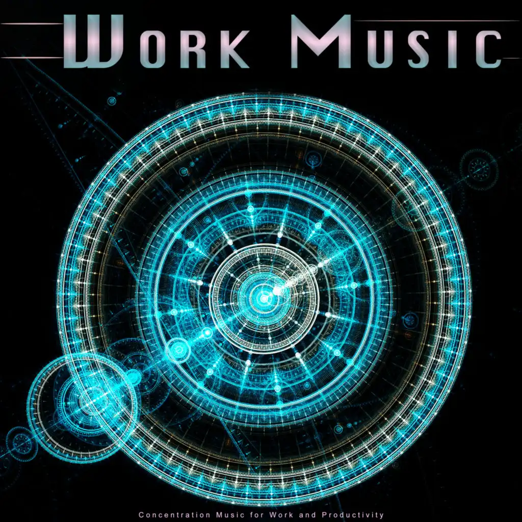 Work Music: Concentration Music for Work and Productivity