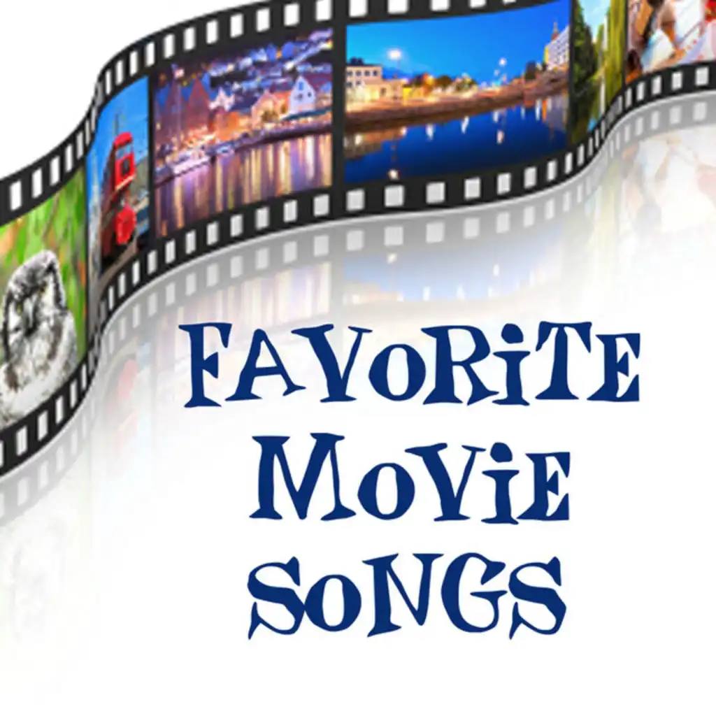 Favorite Movie Songs - Songs from Movies