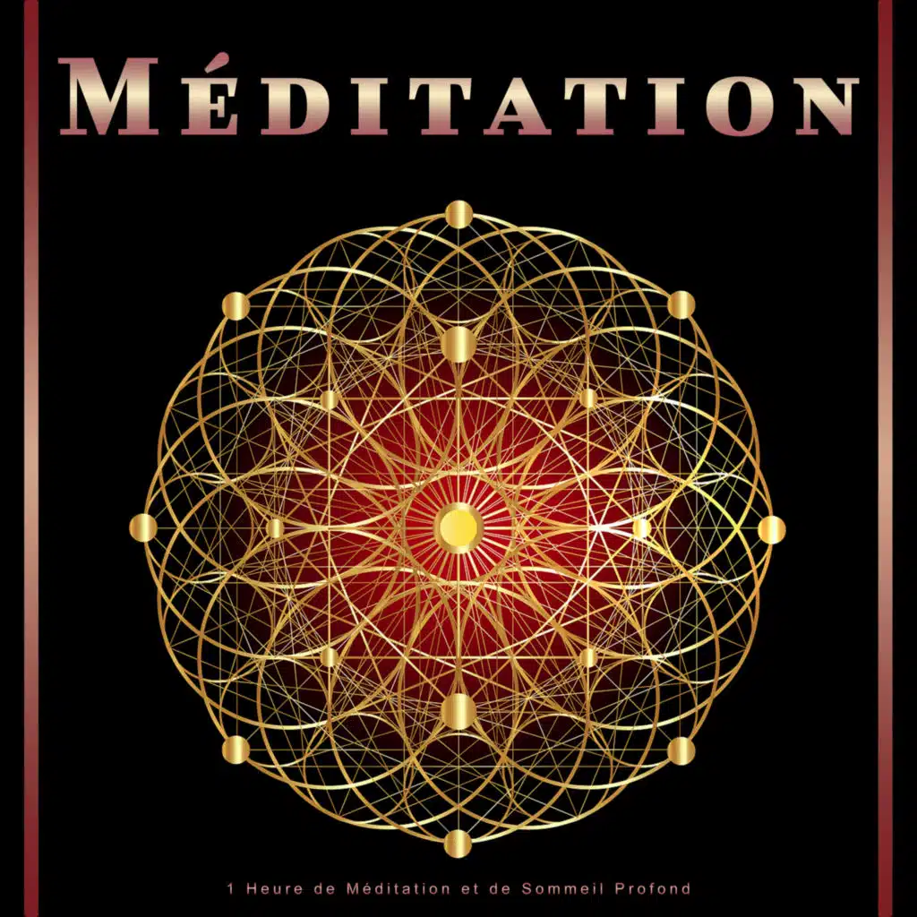 Méditation : 1 Heure de Méditation et de Sommeil Profond