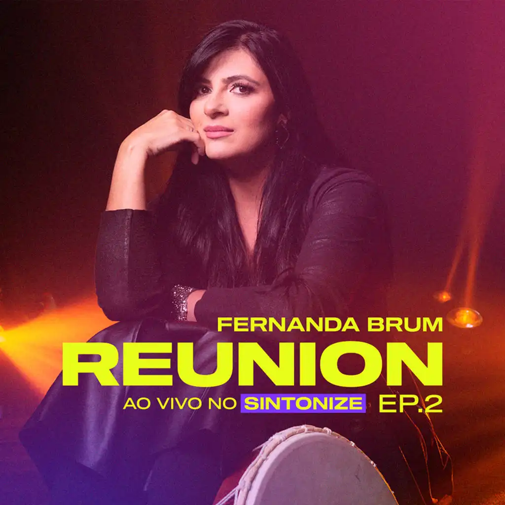 Fernanda Brum Reunion no Sintonize - EP 2 (Ao Vivo)
