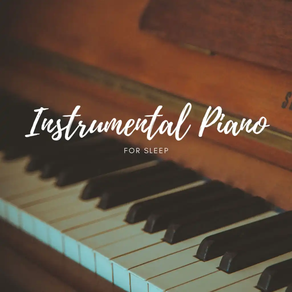 Instrumental Piano For Sleep