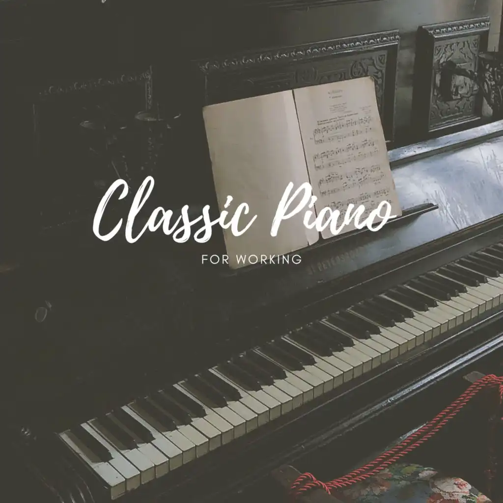 Piano For Studying, Piano Mood 钢琴心情 & Piano lullaby classic