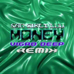 SAD GIRLZ LUV MONEY (Vigro Deep Amapiano Remix) [feat. Moliy]
