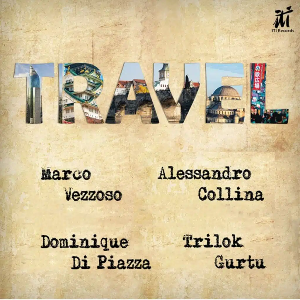Travel (feat. Dominique Di piazza & Trilok Gurtu)