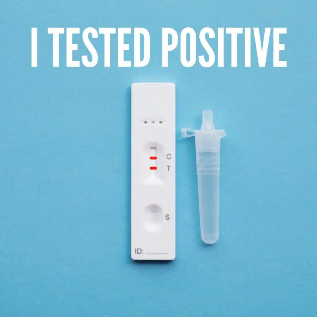 I Tested Positive