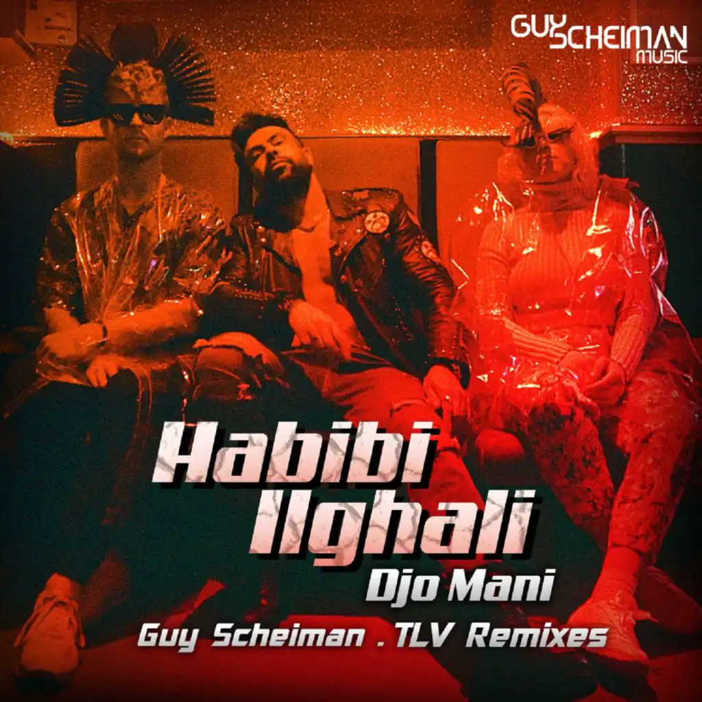 Habibi Ilghali (Guy Scheiman Tlv Dub Remix)