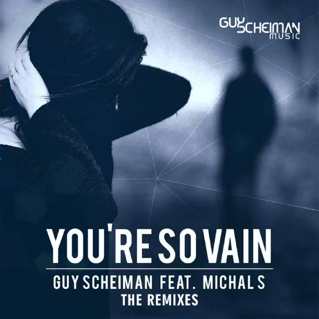 You're so Vain (The Remixes) [feat. Michal S]