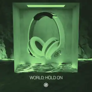 World, Hold On (8D audio)