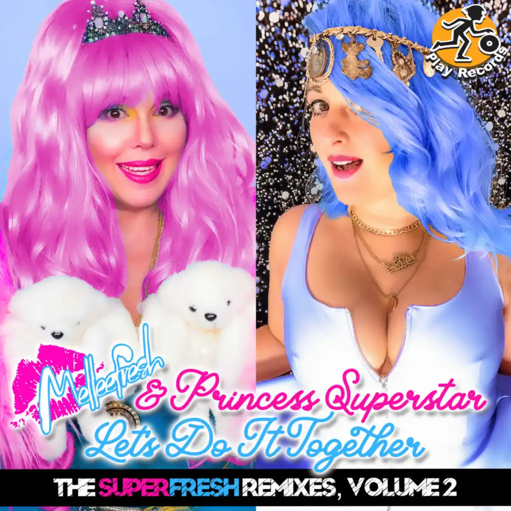 Melleefresh & Princess Superstar