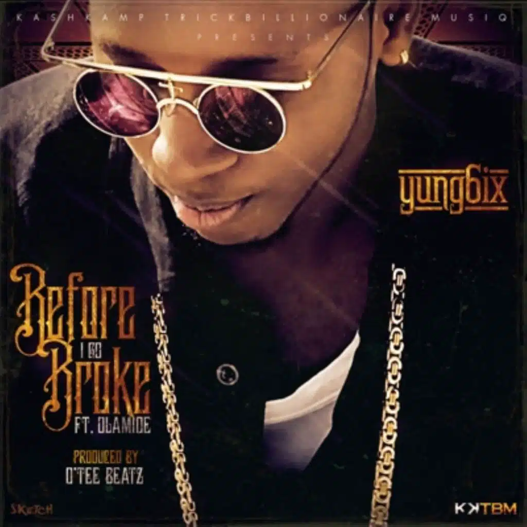 Before I Go Broke (feat. Olamide)