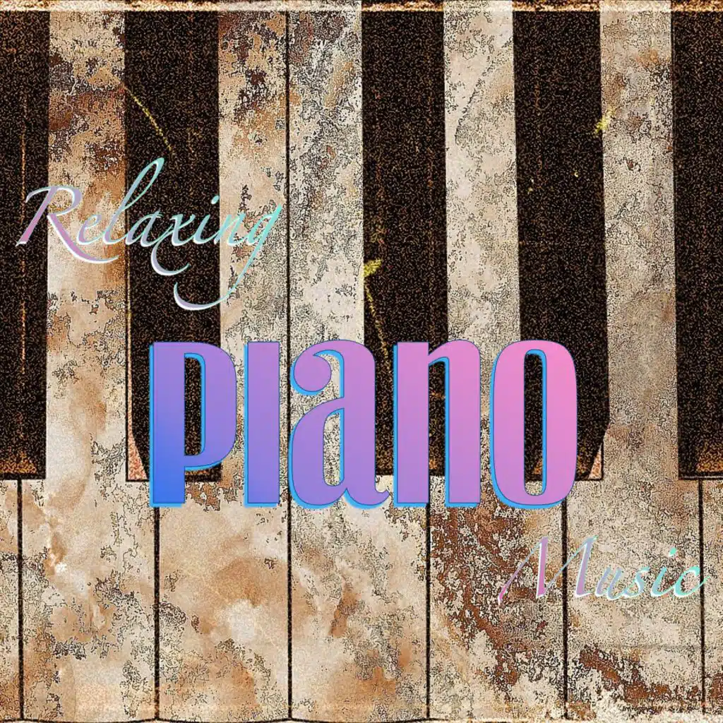 Some Relaxing Piano Music, Some Piano Music & Some Relaxing Instrumental Music