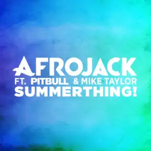 SummerThing! (feat. Pitbull & Mike Taylor)