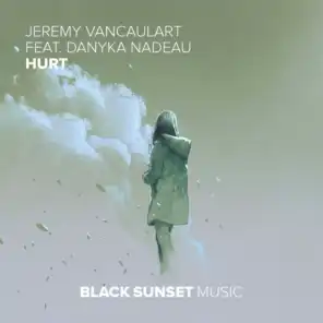 Hurt (feat. Danyka Nadeau)