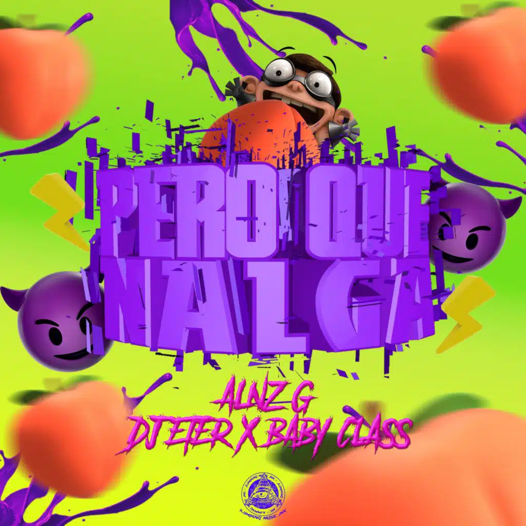 Pero Que Nalga (feat. Alnz G & Baby Class)