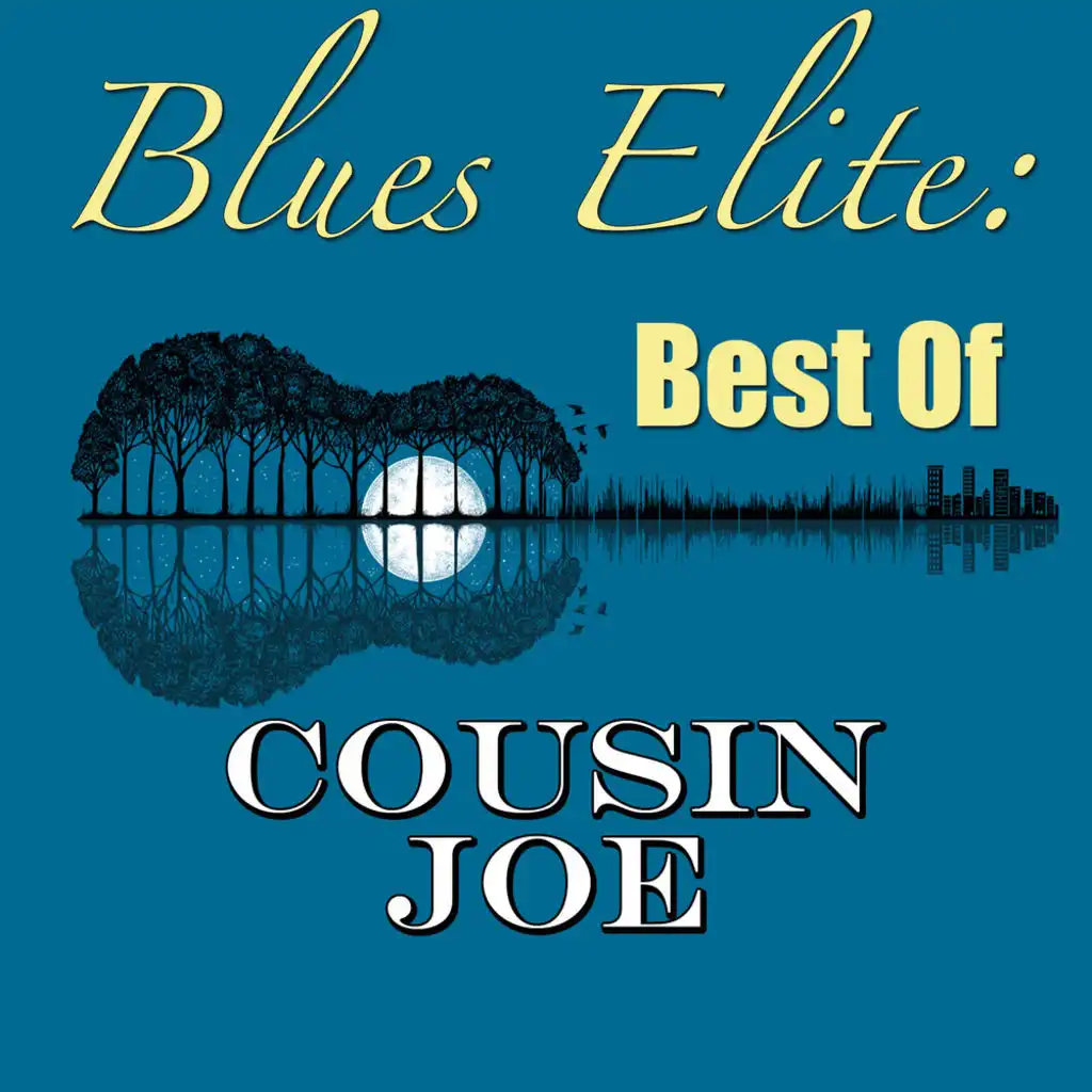 Blues Elite: Best Of Cousin Joe