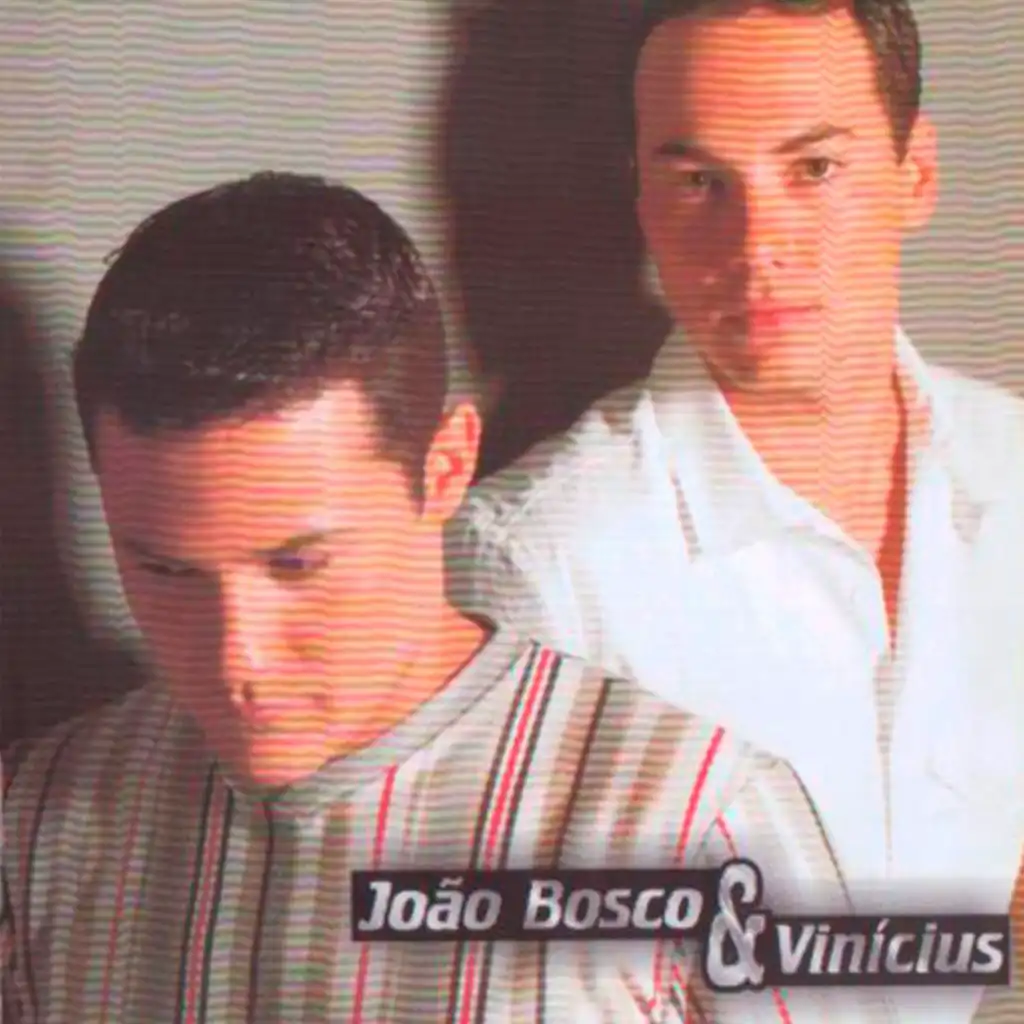 João Bosco & Vinícius