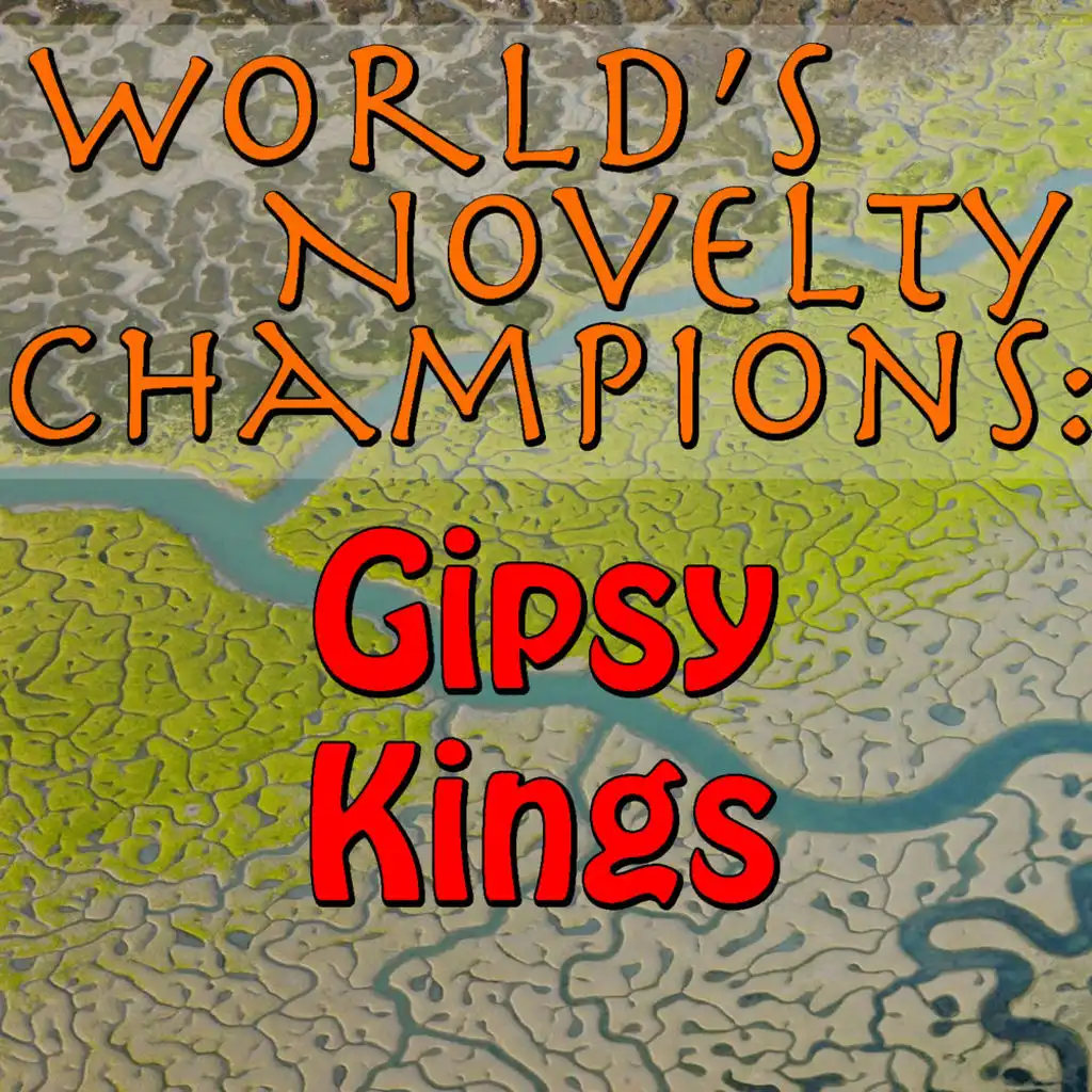 World's Novelty Champions: Gipsy Kings