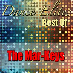 Dance Elite: Best Of The Mar-Keys