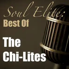 Soul Elite: Best Of The Chi-Lites