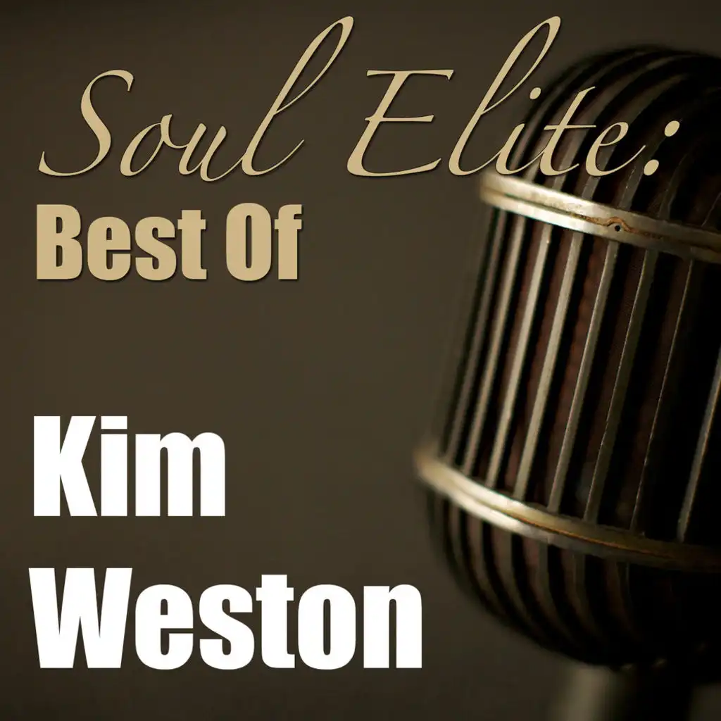 Soul Elite: Best Of Kim Weston