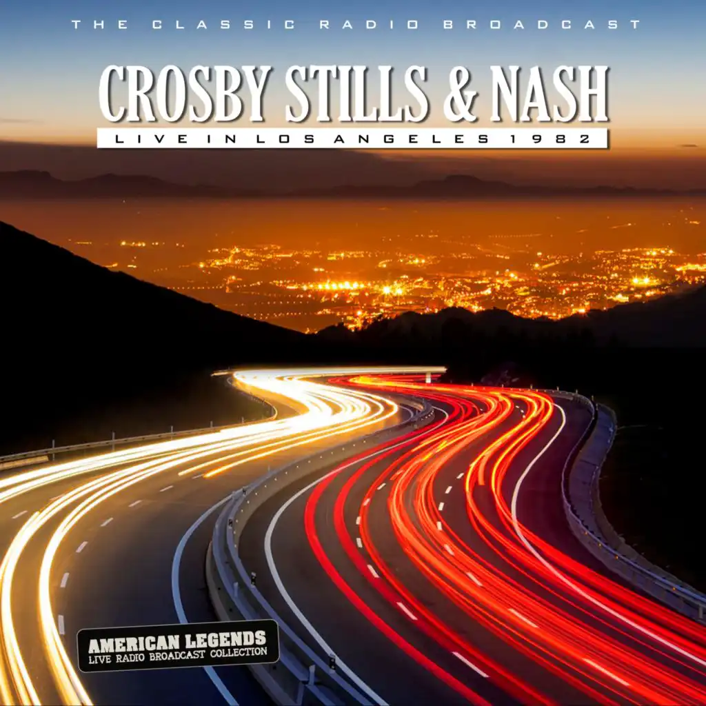 Crosby, Stills & Nash: Live In L.A. 1982