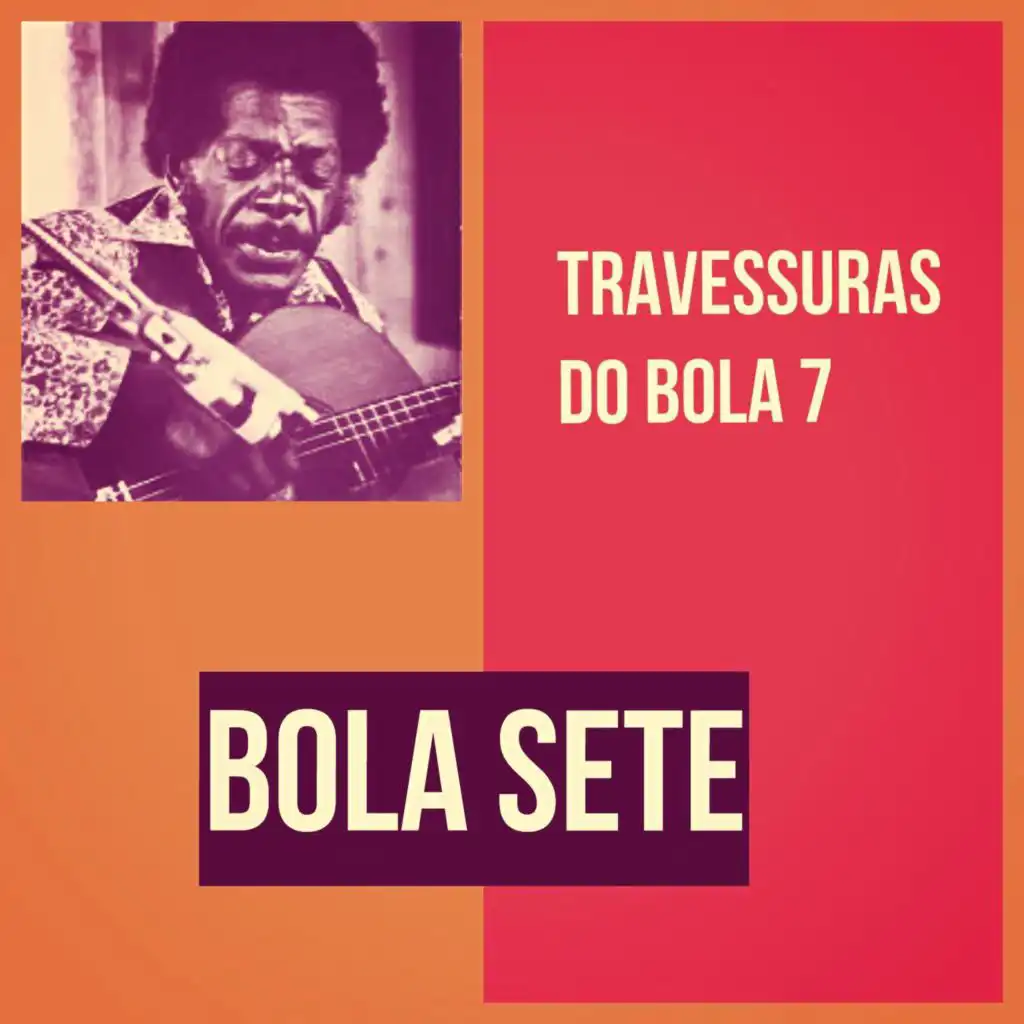 Travessuras do Bola 7