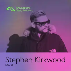 The Anjunabeats Rising Residency with Stephen Kirkwood #1