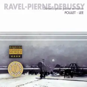 Ravel, Pierne, Debussy : Sonates pour piano & violon