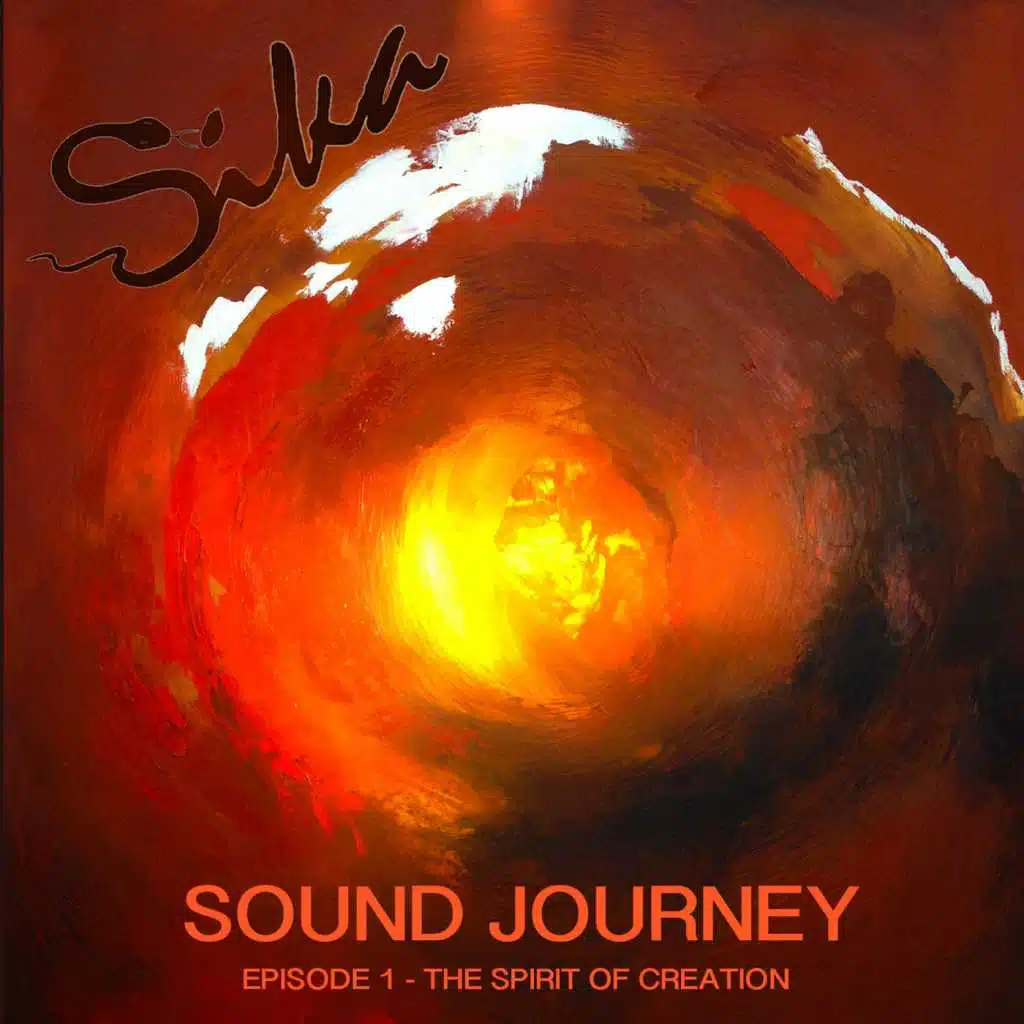 Sound Journey: Episode 1 - The Spirit of Creation