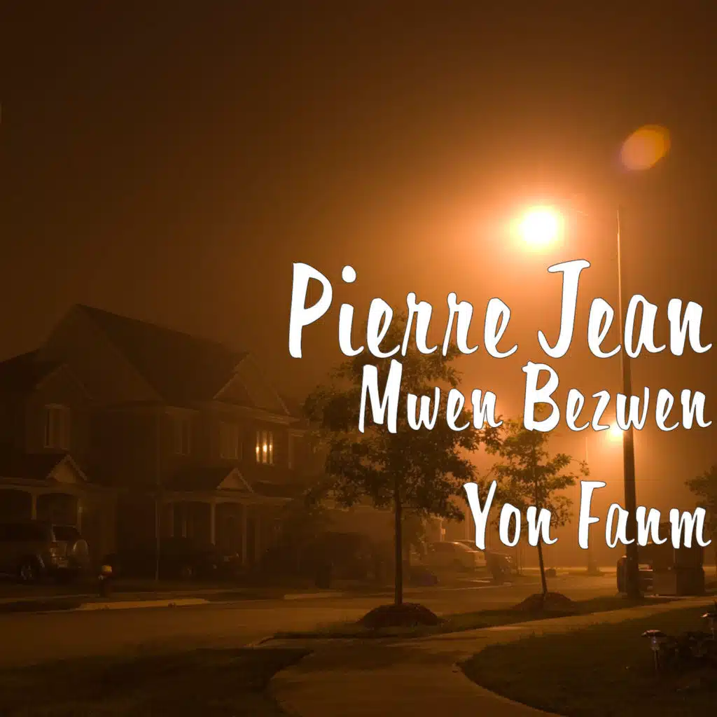 Mwen Bezwen Yon Fanm