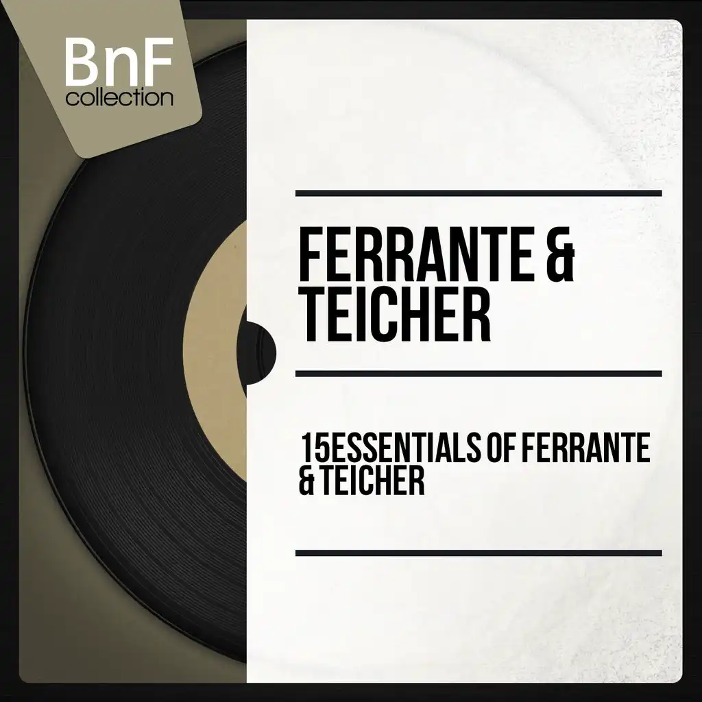 15 Essentials of Ferrante & Teicher (Mono Version)