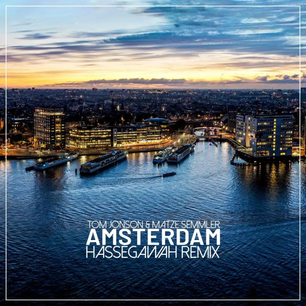 Amsterdam (Hassegawah Remix)