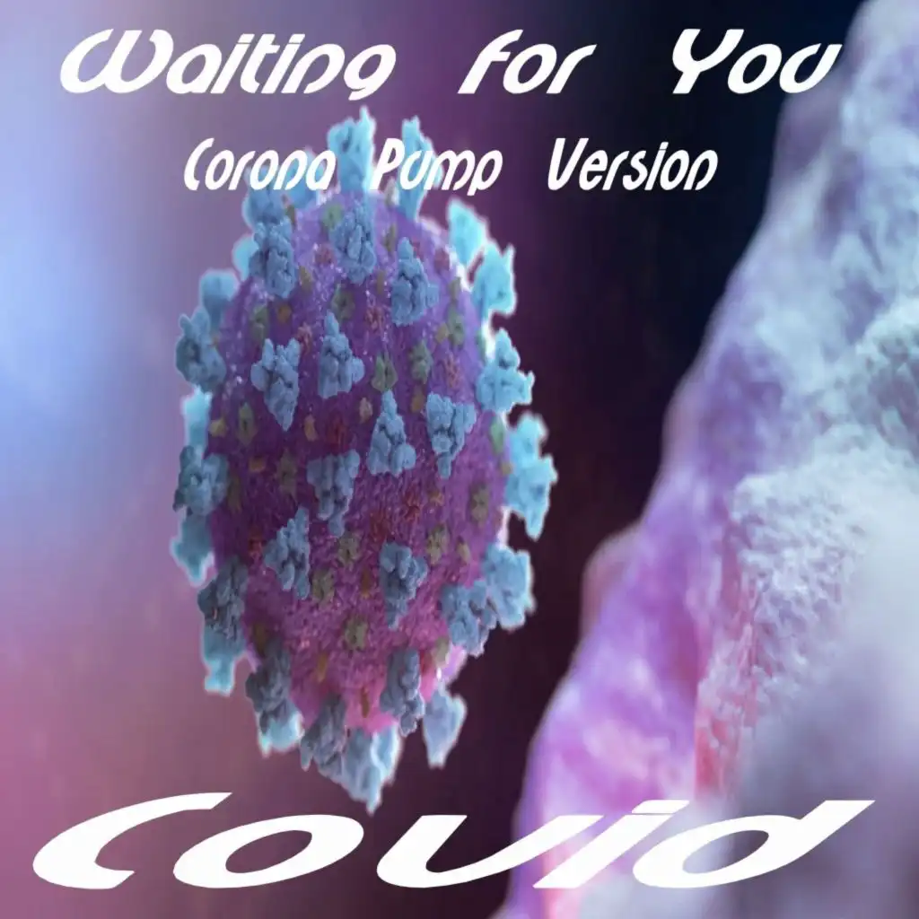 Waiting for You (Corona Pump Intrumental Version)