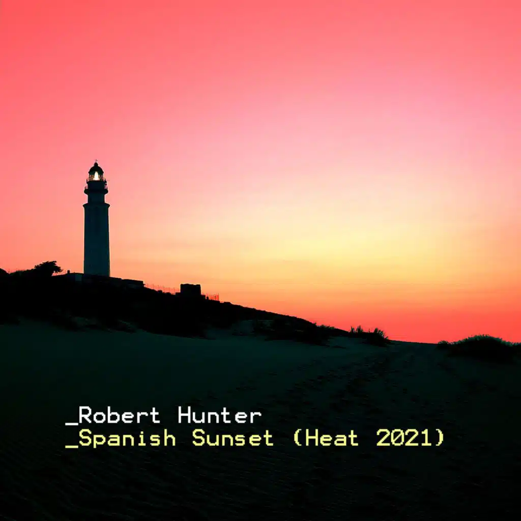 Robert Hunter - Spanish Sunset