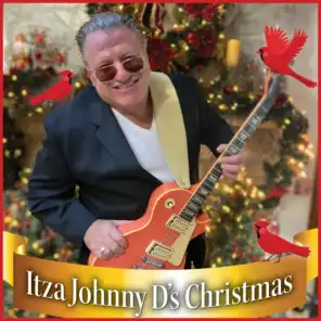 IT'ZA JOHNNY D's CHRISTMAS (PLEASE COME HOME FOR CHRISTMAS)