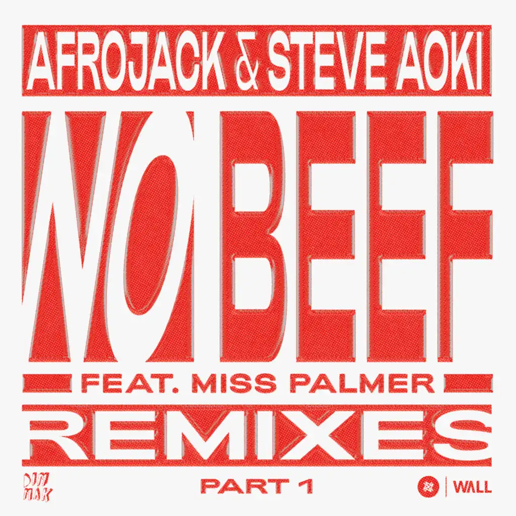 No Beef (feat. Miss Palmer) [Steve Aoki’s 11 Years Later Remix]