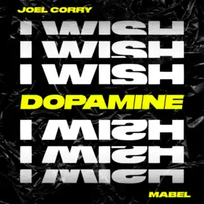 I Wish (feat. Mabel) [Dopamine Remix]