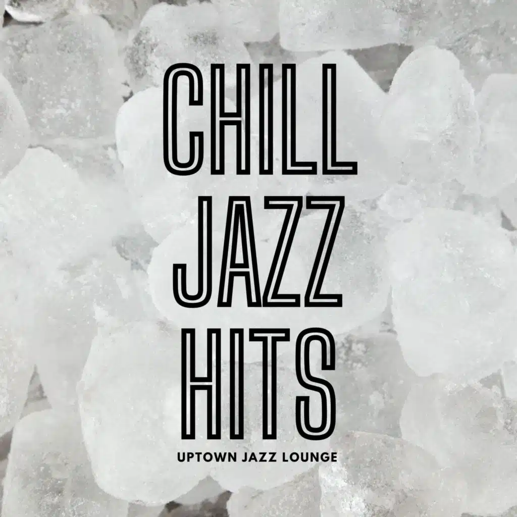 Chill Jazz Hits