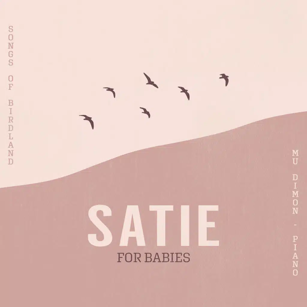 Satie for Babies