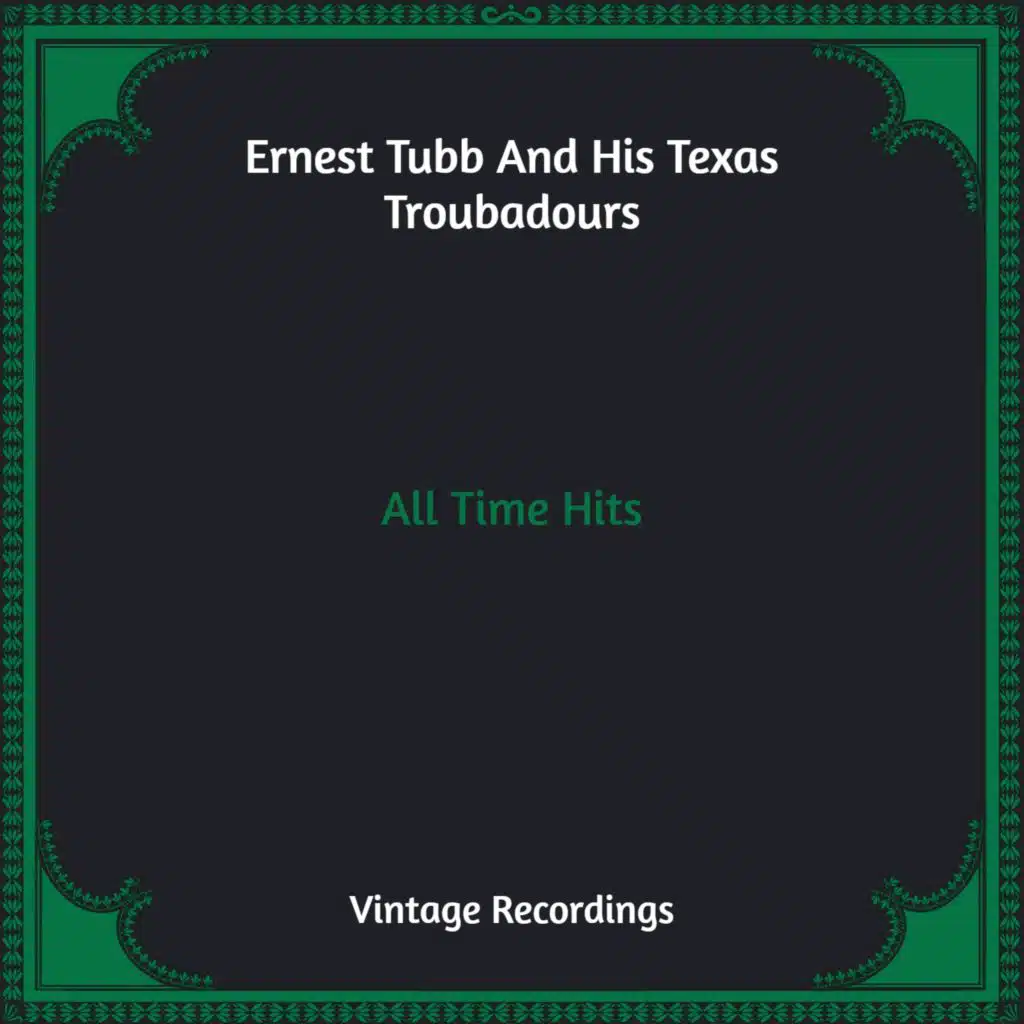 Ernest Tubb and His Texas Troubadours