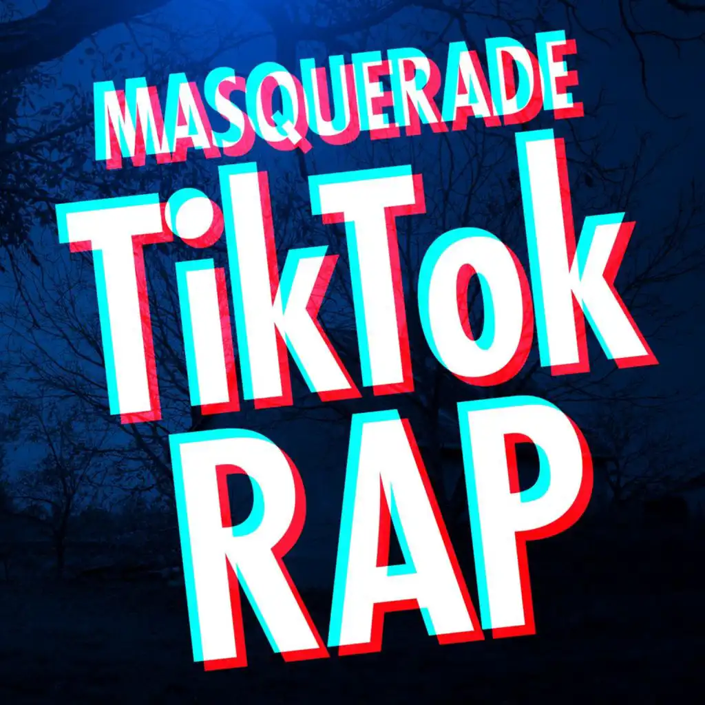 Masquerade - Tik Tok Rap