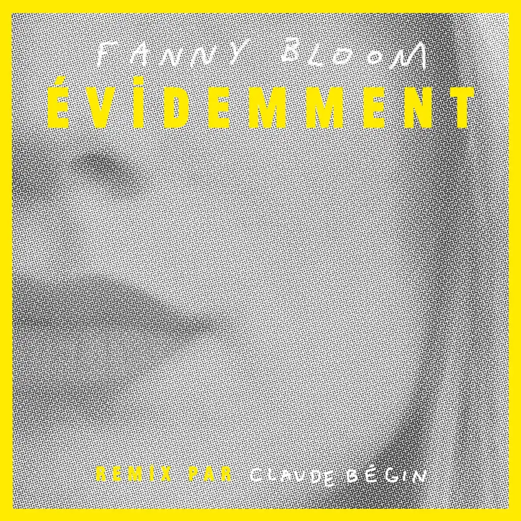 Évidemment (Remix par Claude Bégin)