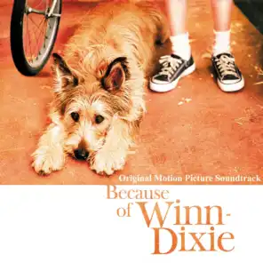 Because of Winn-Dixie (Original Motion Picture Soundtrack)