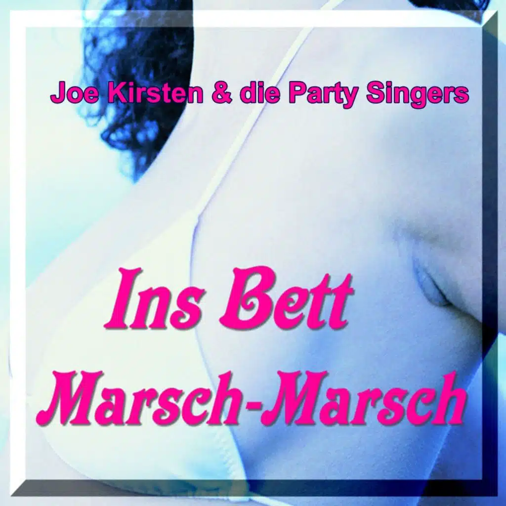 Ins Bett Marsch Marsch (Herr Leutnant nicht so tief)