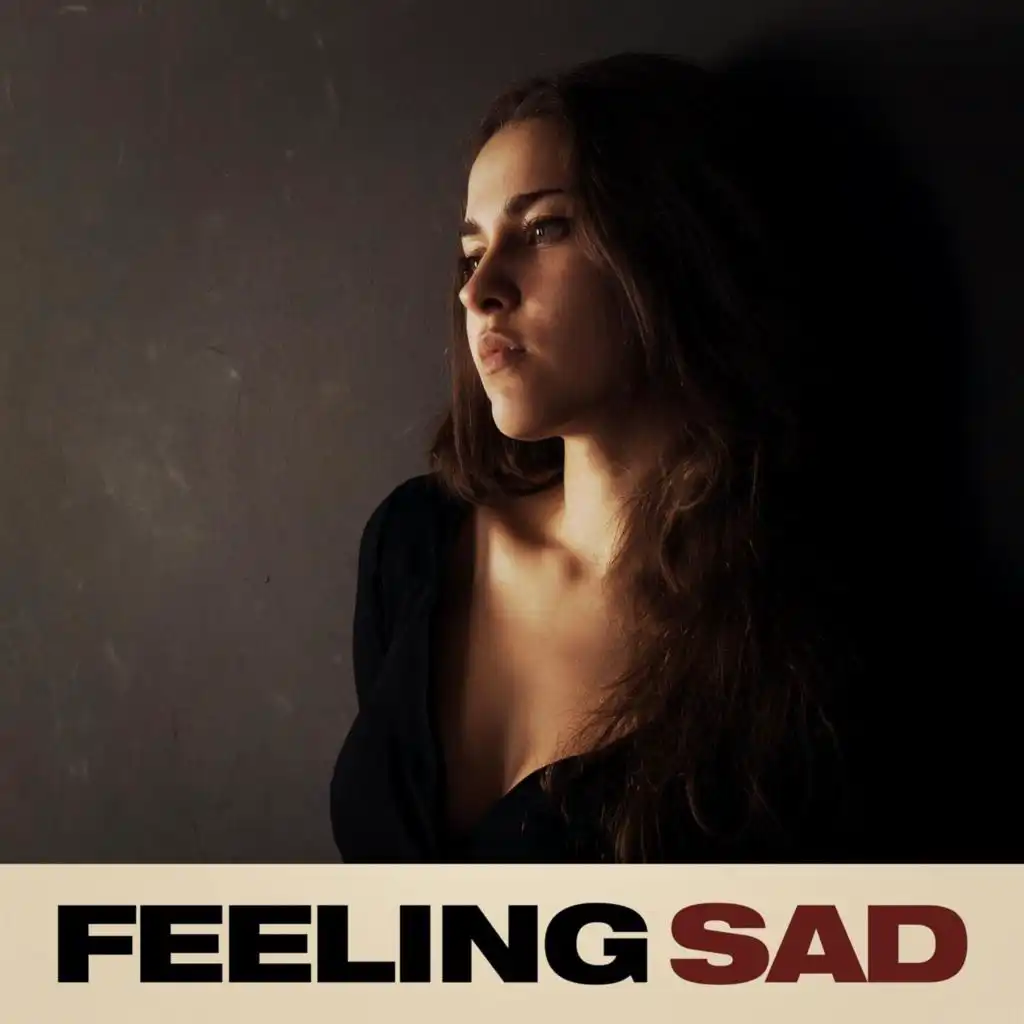 Feeling Sad